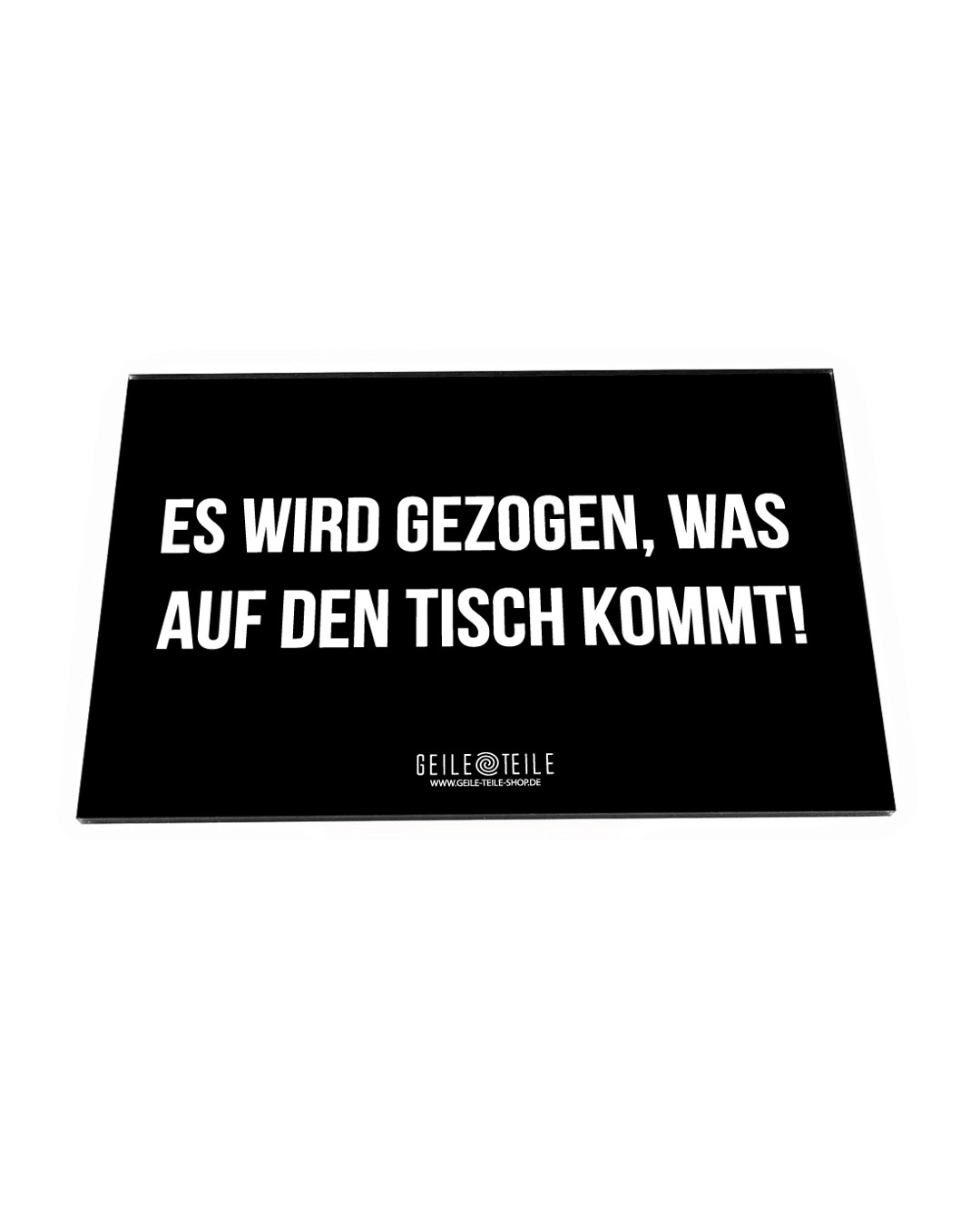 Es wird gezogen - Acrylplatte von GeileTeile™